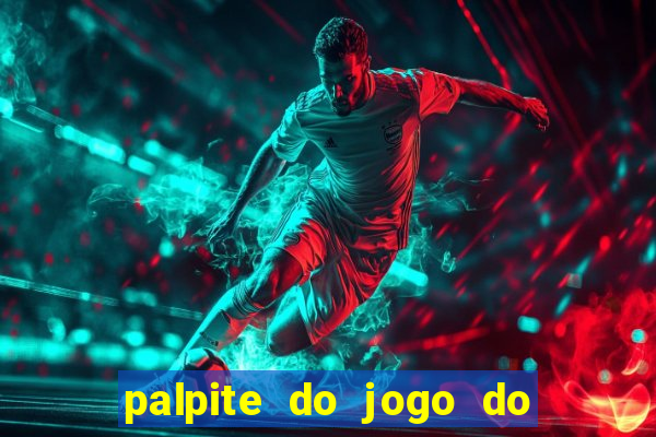 palpite do jogo do bicho de hoje kaledri